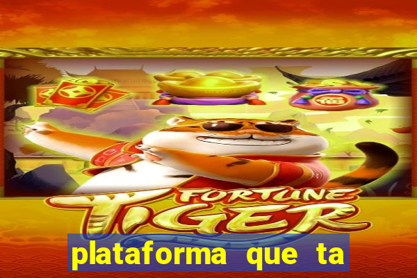 plataforma que ta pagando bem hoje